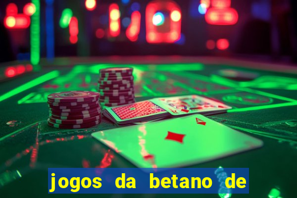 jogos da betano de 10 centavos